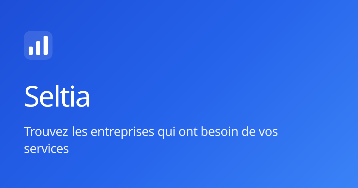 Seltia — Trouvez les entreprises qui ont besoin de vos services
